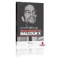 Mein Name ist Malcolm X - Das Leben eines...