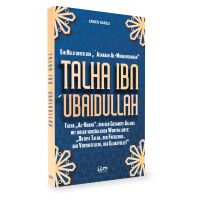 Talha ibn Ubaidullah - Ein Held unter den...