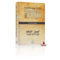 Einführung in die Grundlagen des Fiqh (Usul...