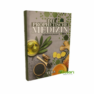 Die prophetische Medizin - von Imam Ibn al Qayyim Al Jawziyya