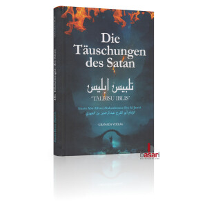 Talbisu Iblis: Die T&auml;uschungen des Satan