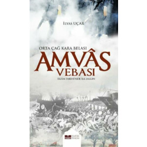 Amvas Vebasi - Orta Cag Kara Belasi, Islam Tarihinde ilk...