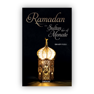 Ramadan - Der Sultan der elf Monate