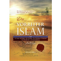 Die Vorreiter des Islam - Die Geschichten der Gefährten des Propheten Muhammad