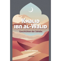 Geschichten der Sahaba: Khalid Ibn al-Walid