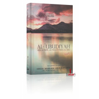 Al-Ubudiyah - was es hei&szlig;t, ein Knecht Allahs zu sein