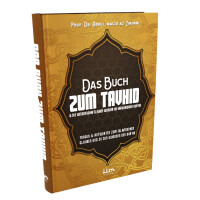 Das Buch zum Tauhid und die wissenschaftlichen Wunder im ehrw&uuml;rdigen Quran
