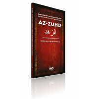 Az Zuhd, der Verzicht weltlicher Freuden, um die N&auml;he zu Allah zu gewinnen
