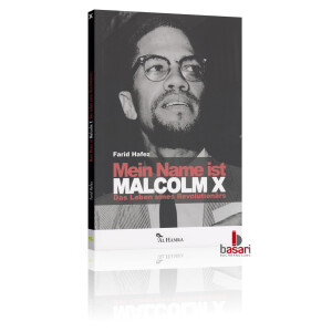 Mein Name ist Malcolm X - Das Leben eines Revolutionärs