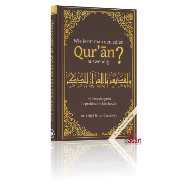 Wie lernt man den edlen Quran auswendig?