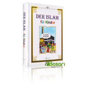 Der Islam f&uuml;r Kinder - Die 32...