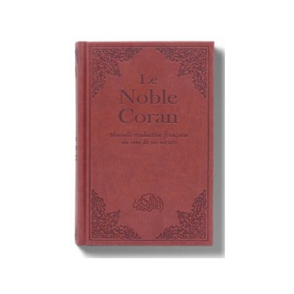 Le Noble Coran, Nouvelle traduction francaise du sens de ses versets