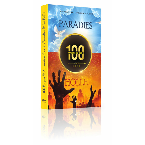 100 Fragen und Antworten &uuml;ber das Paradies und die H&ouml;lle