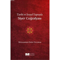 Tarihi Ve Sosyal Yapisiyla Siyer Cografyasi