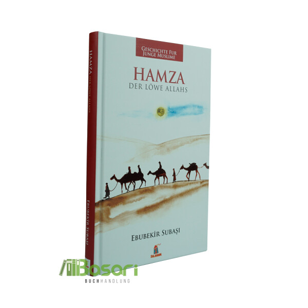 Hamza - Der Löwe Allahs - Geschichte für junge Muslime